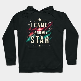 I Came From A Star Fun Otherkin Alien Space Aurora Light UFO Hoodie
